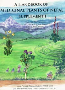 A Handbook of Medicinal Plants of Nepal: Supplement I - Takashi Watanable, Keshab Raj Bhandari, Kuber Jung Malla, Hari Prasad Devkota, Shoji Yahara -  Plants, Medicinal Plants